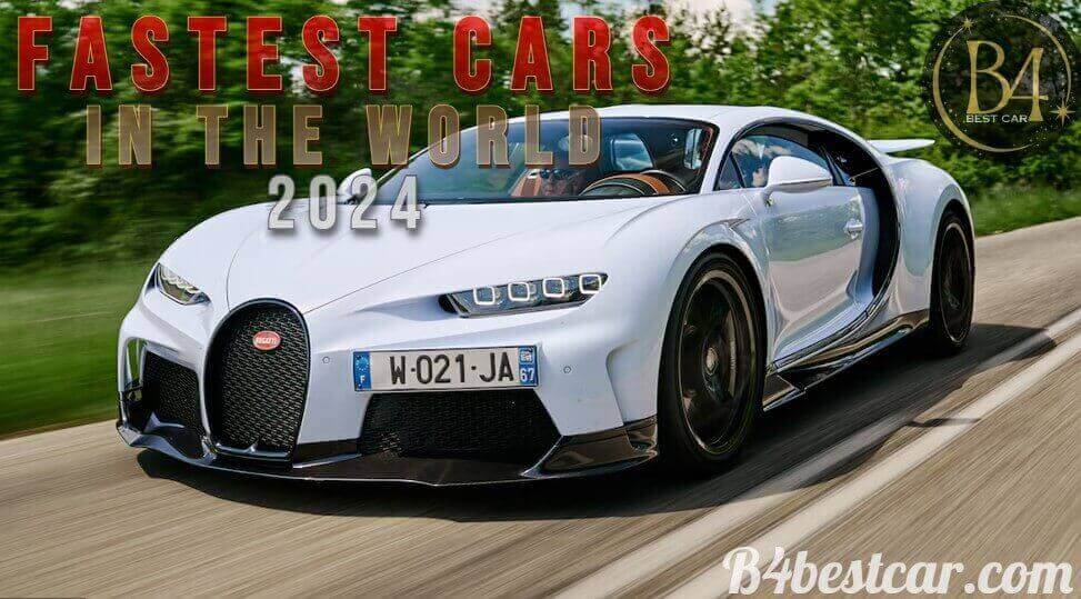 Fastest Cars in the World 2024