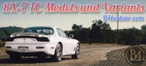 RX-7 FC Models and Variants