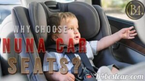 Why Choose Nuna Car Seats