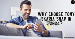 Why Choose Tony Skaria Snap in 2024?