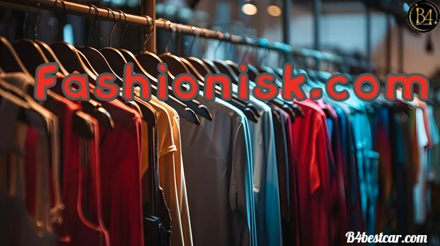 Fashionisk.com: Your One-Stop Shop for the Latest Fashion Trends