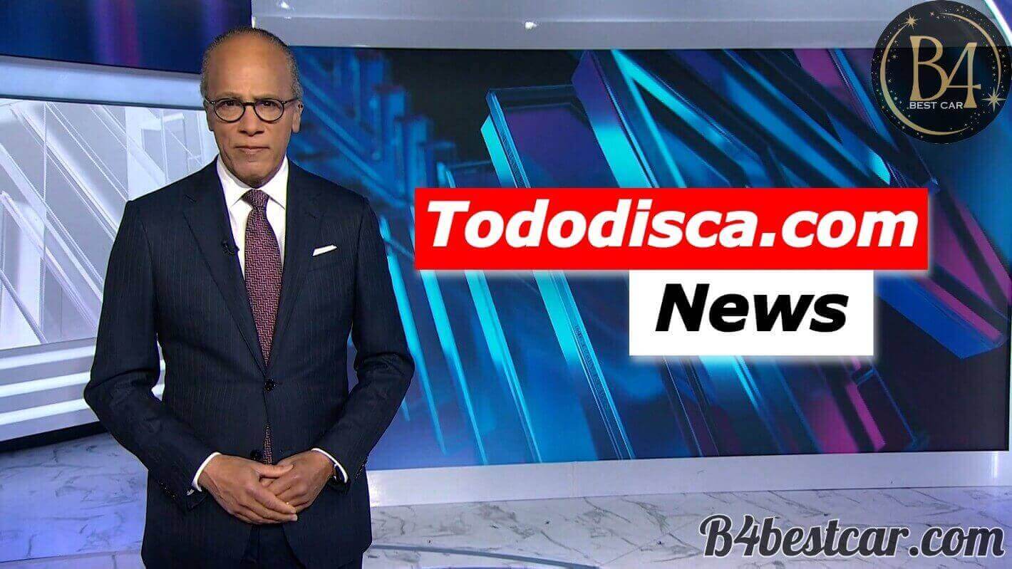 Tododisca.com News: Ultimate Source of Information 2024