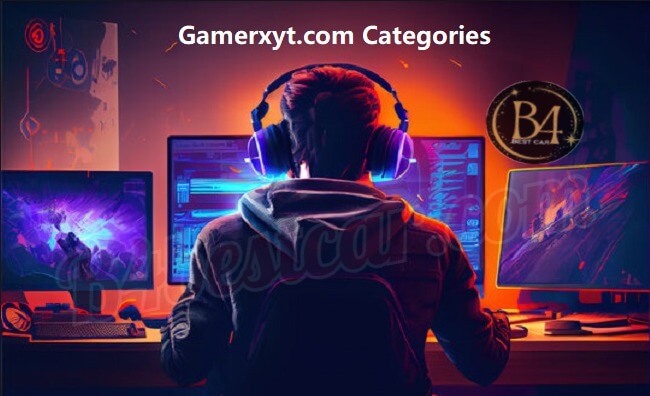 Gamerxyt.com Categories: A Content Platform for All Gamers