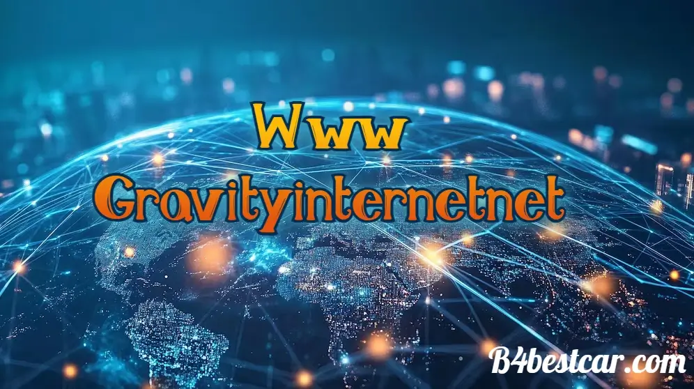 Www Gravityinternetnet What You Need to Know